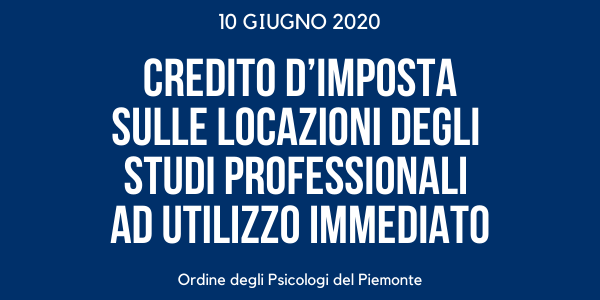 Credito d’imposta sulle locazioni degli studi professionali ad utilizzo immediato