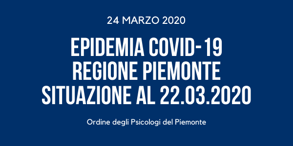 Epidemia COVID-19 REGIONE PIEMONTE situazione al 22-03-20