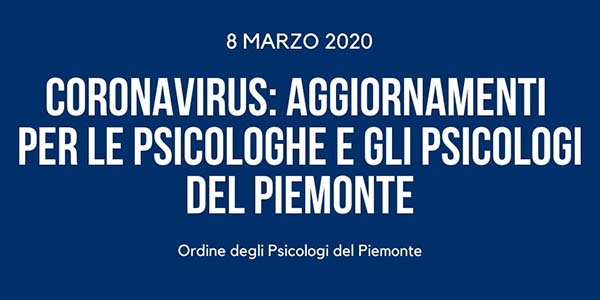 Coronavirus: aggiornamenti per le Psicologhe e gli Psicologi del Piemonte