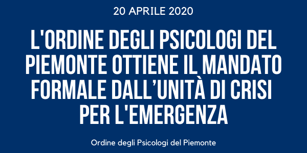 L'Ordine degli Psicologi del Piemonte ottiene il mandato formale dall’Unità di Crisi per l'emergenza sanitaria