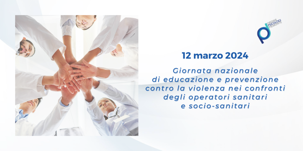 12 marzo 2024 - Giornata nazionale di educazione e prevenzione  contro la violenza nei confronti degli operatori sanitari e socio-sanitari